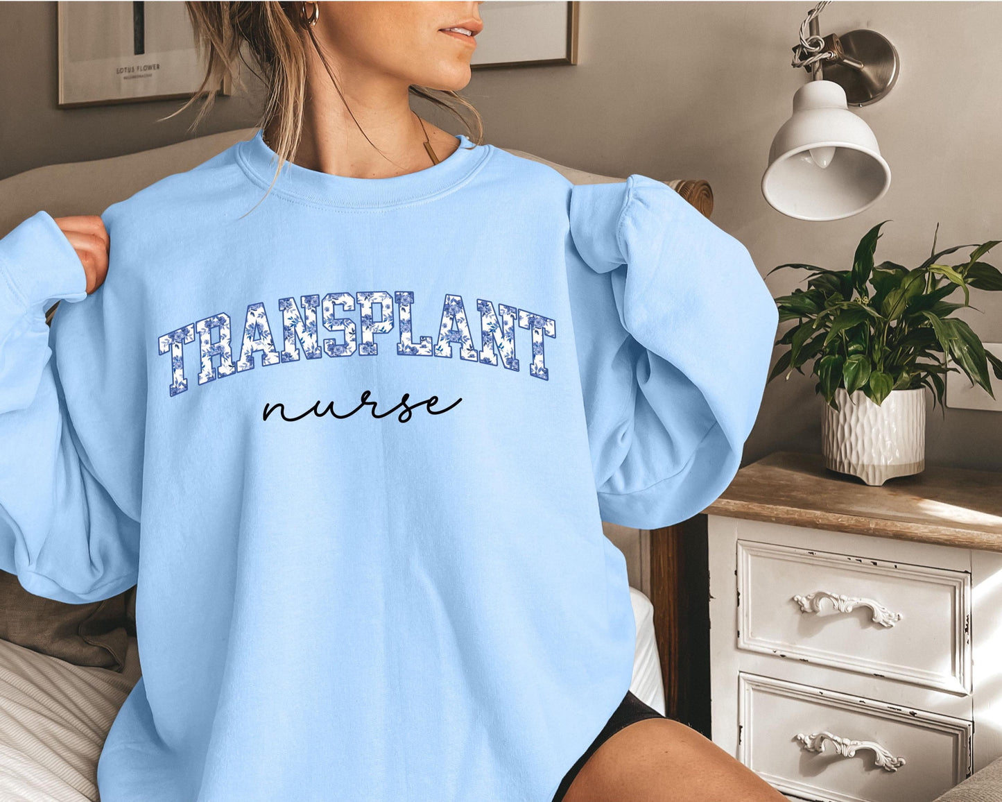 Transplant Nurse Sweatshirt