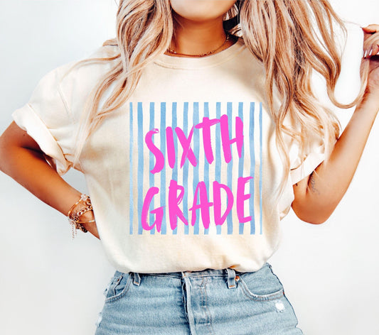 Sixth Grade Teacher Shirt