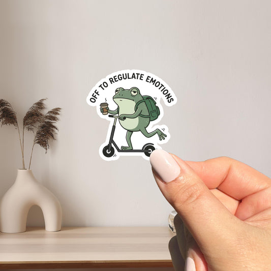 Off To Regulate Emotions Sticker