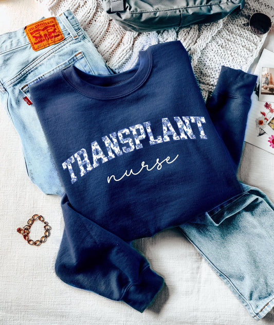 Transplant Nurse Sweatshirt